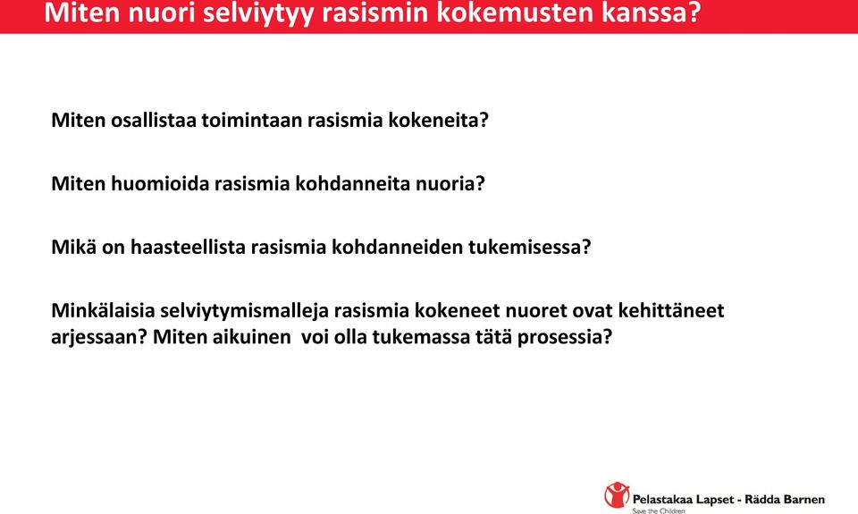 Miten huomioida rasismia kohdanneita nuoria?