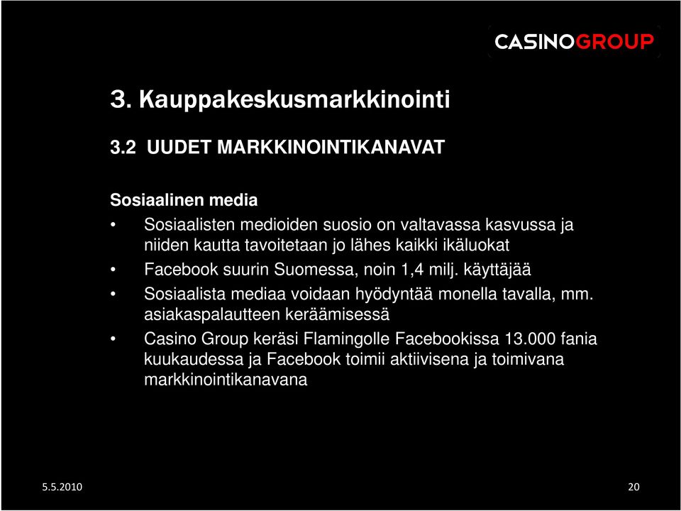 tavoitetaan jo lähes kaikki ikäluokat Facebook suurin Suomessa, noin 1,4 milj.