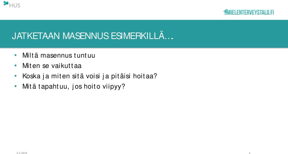 Koska ja miten sitä voisi ja pitäisi