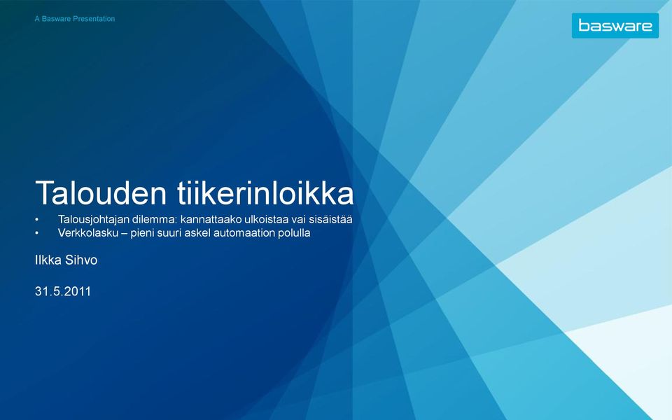 kannattaako ulkoistaa vai sisäistää