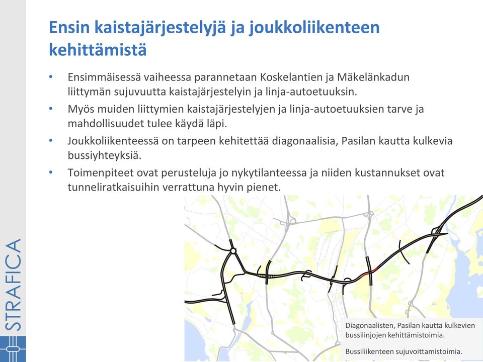 Joukkoliikenteessä on tarpeen kehitettää diagonaalisia, Pasilan kautta kulkevia bussiyhteyksiä.