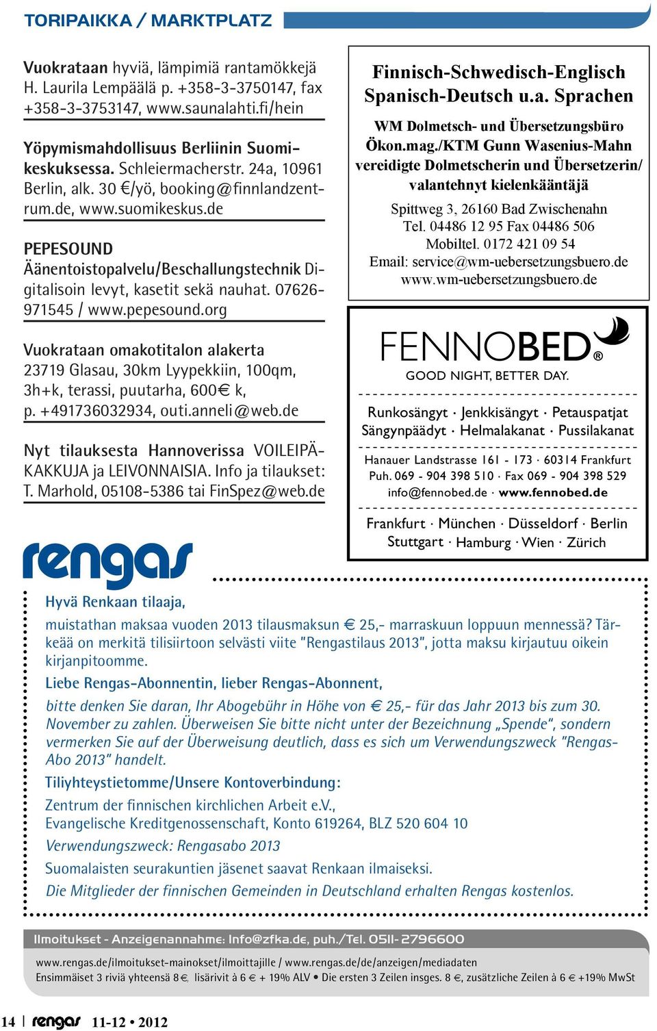 07626-971545 / www.pepesound.org Vuokrataan omakotitalon alakerta 23719 Glasau, 30km Lyypekkiin, 100qm, 3h+k, terassi, puutarha, 600 k, p. +491736032934, outi.anneli@web.