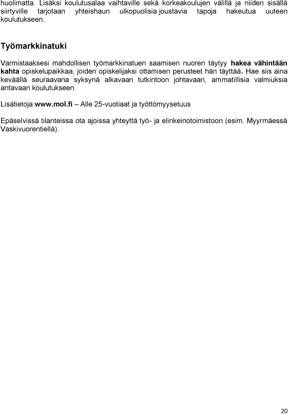koulutukseen.