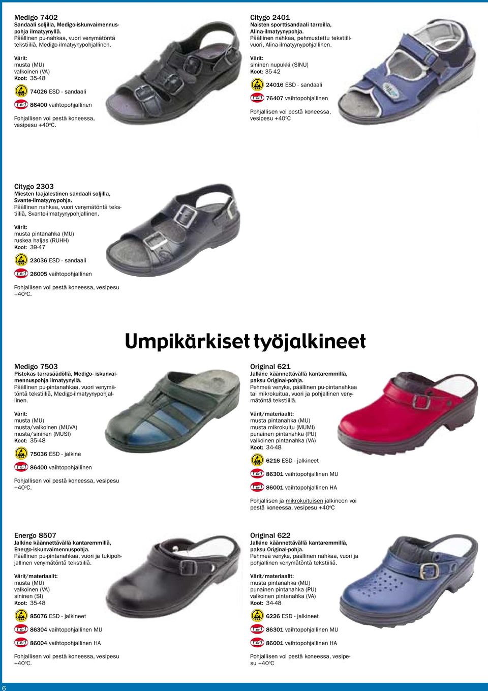 Päällinen nahkaa, pehmustettu tekstiilivuori, Alina-ilmatyynypohjallinen.