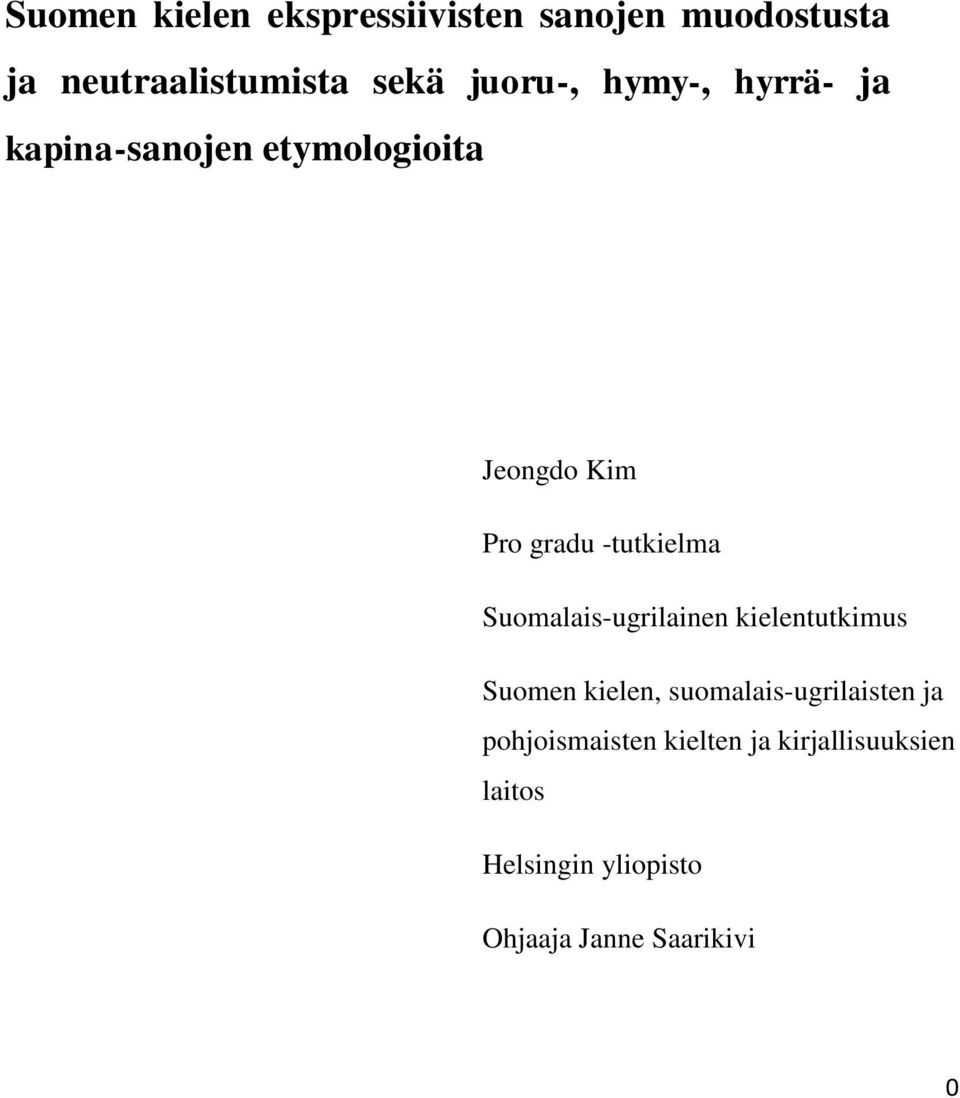 -tutkielma Suomalais-ugrilainen kielentutkimus Suomen kielen, suomalais-ugrilaisten