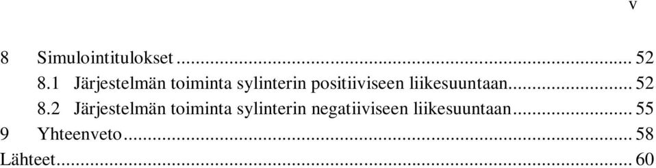 liikesuuntaan... 52 8.