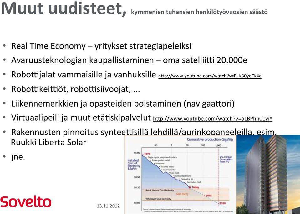 v=b_k30yeck4c RoboHkeiHöt, robohsiivoojat,.