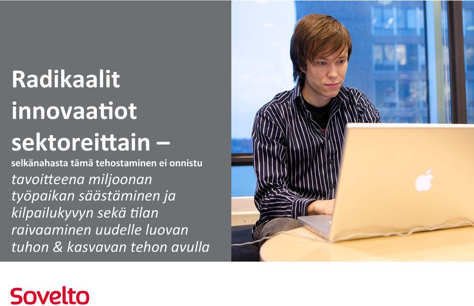 työpaikan säästäminen ja kilpailukyvyn sekä 4lan