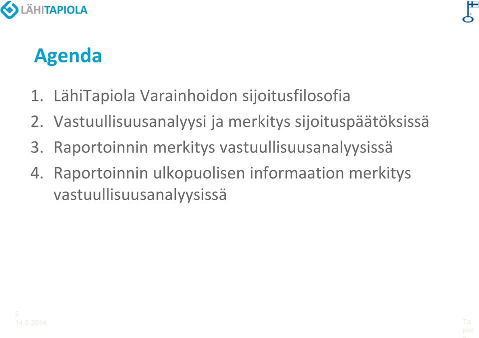 Raportoinnin merkitys vastuullisuusanalyysissä 4.