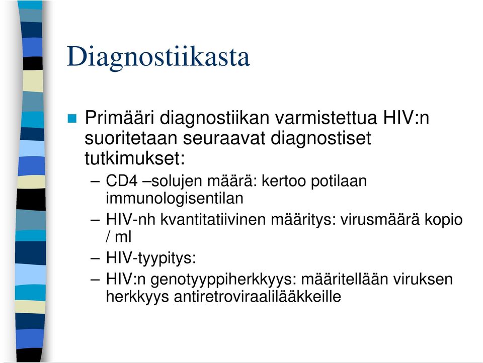 immunologisentilan HIV-nh kvantitatiivinen määritys: virusmäärä kopio / ml