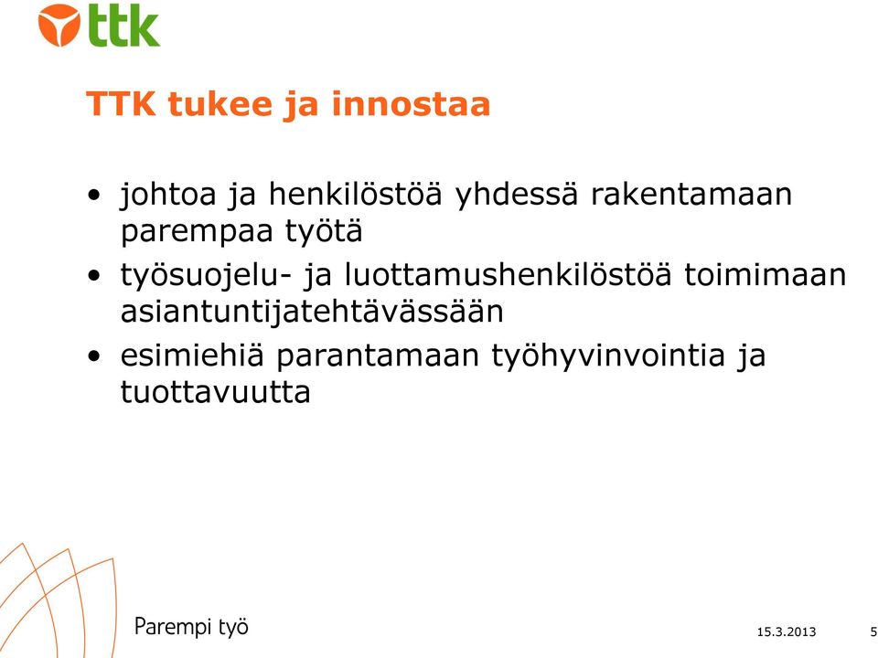 luottamushenkilöstöä toimimaan