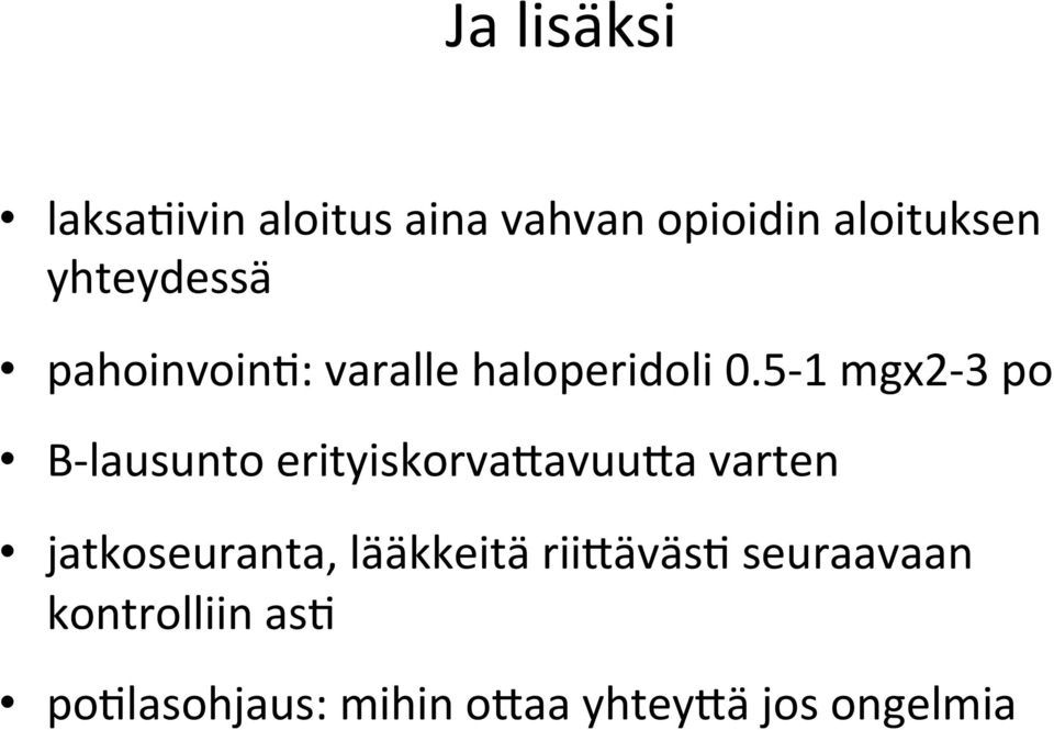 5-1 mgx2-3 po B- lausunto erityiskorva8avuu8a varten jatkoseuranta,