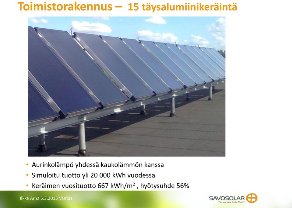 tuotto yli 20 000 kwh vuodessa Keräimen