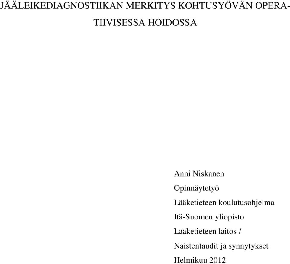 Lääketieteen koulutusohjelma Itä-Suomen yliopisto