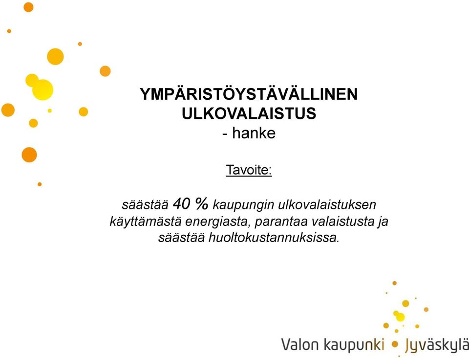 ulkovalaistuksen käyttämästä energiasta,