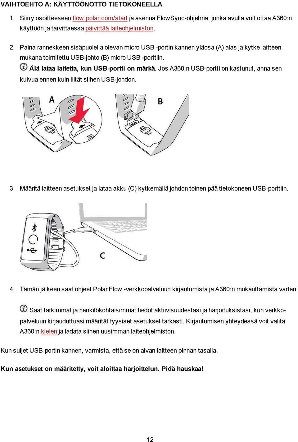 Sisällysluettelo 2. Esittely 9. Polar A USB-johto 10. Polar Flow -sovellus  10. Polar FlowSync -ohjelma 10. Polar Flow -verkkopalvelu 10 - PDF Ilmainen  lataus