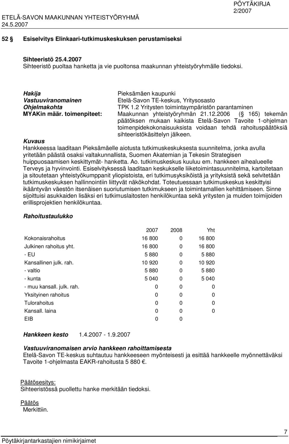 toimenpiteet: Maakunnan yhteistyöryhmän 21.12.