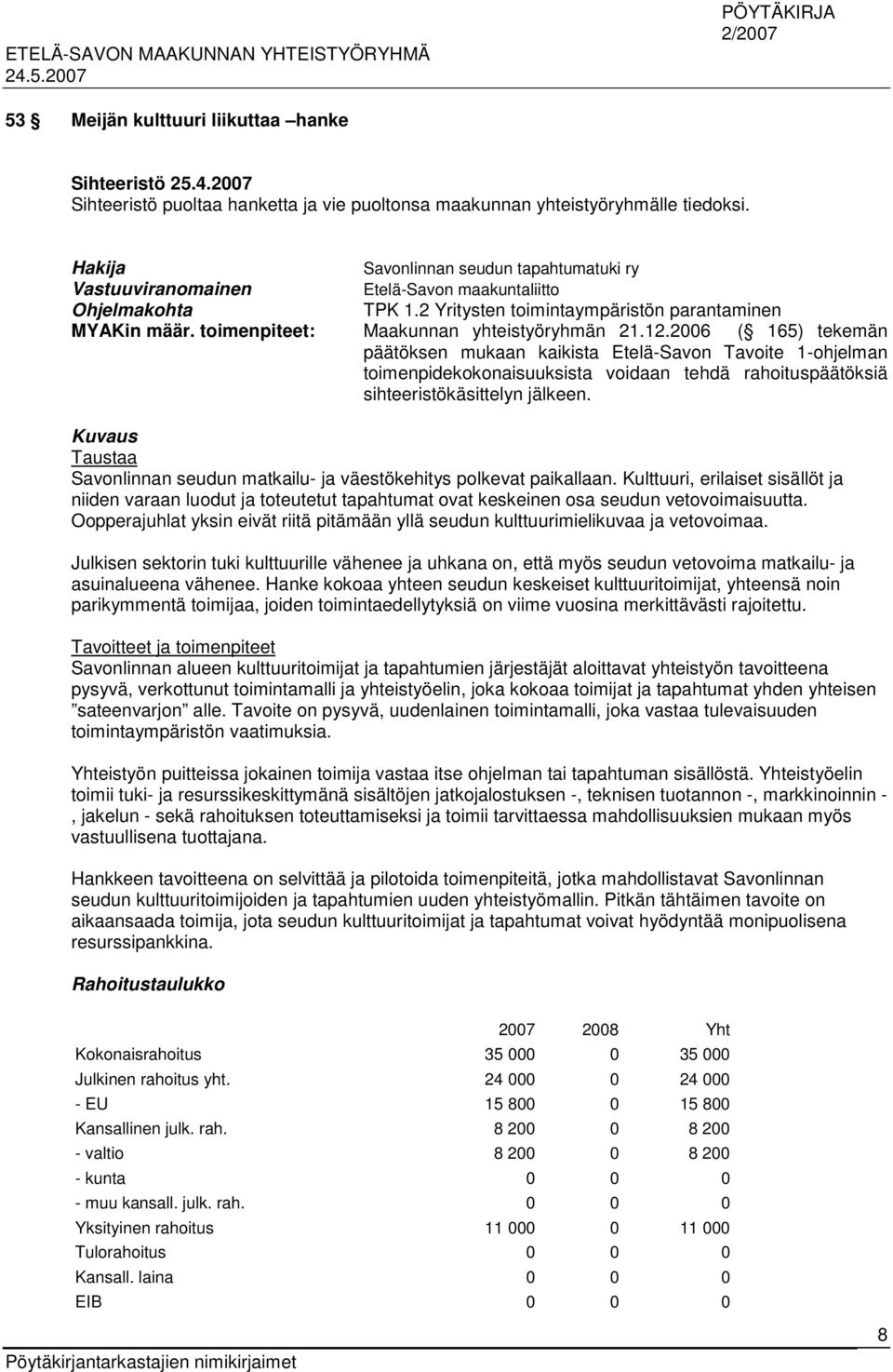 toimenpiteet: Maakunnan yhteistyöryhmän 21.12.