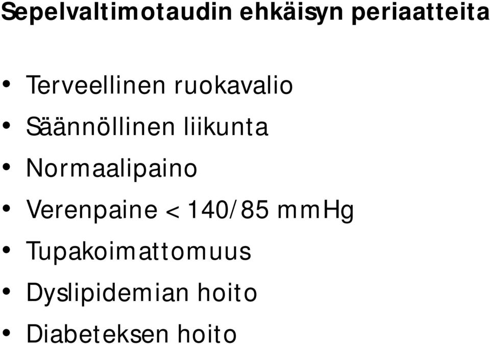 liikunta Normaalipaino Verenpaine < 140/85