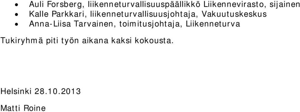 Vakuutuskeskus Anna-Liisa Tarvainen, toimitusjohtaja,