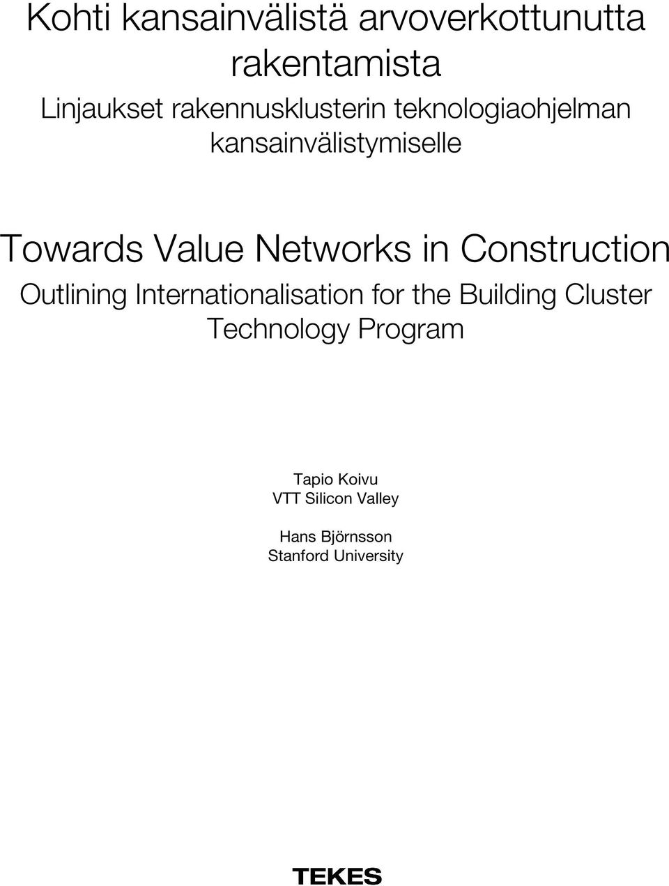 Networks in Construction Outlining Internationalisation for the Building