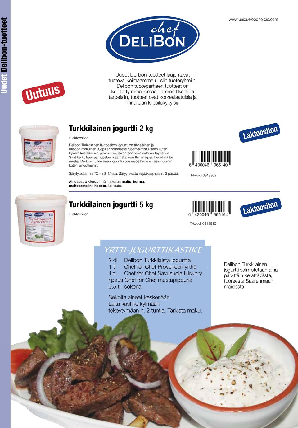 com Turkkilainen jogurtti 2 kg Delibon Turkkilainen laktoositon jogurtti on täyteläinen ja miedon makuinen.
