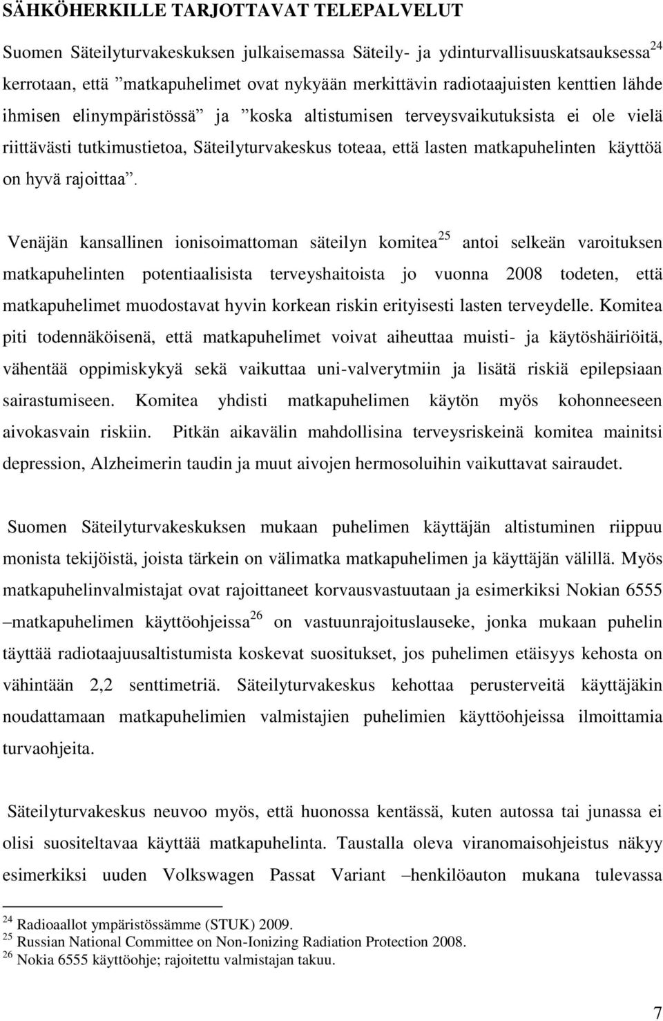 rajoittaa.