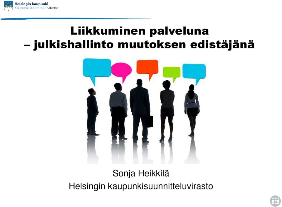 edistäjänä Sonja Heikkilä