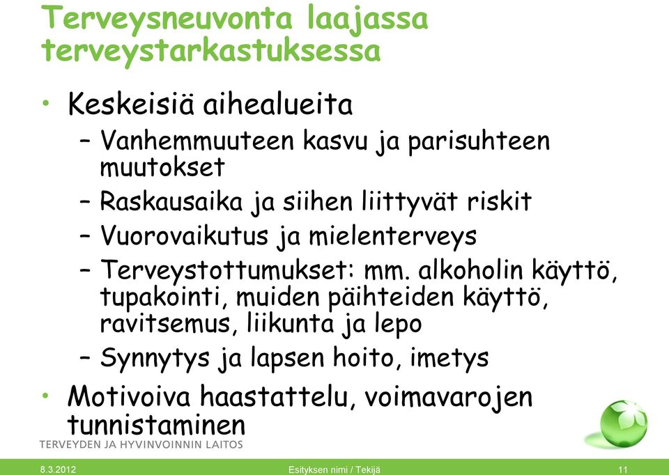 Terveystottumukset: mm.