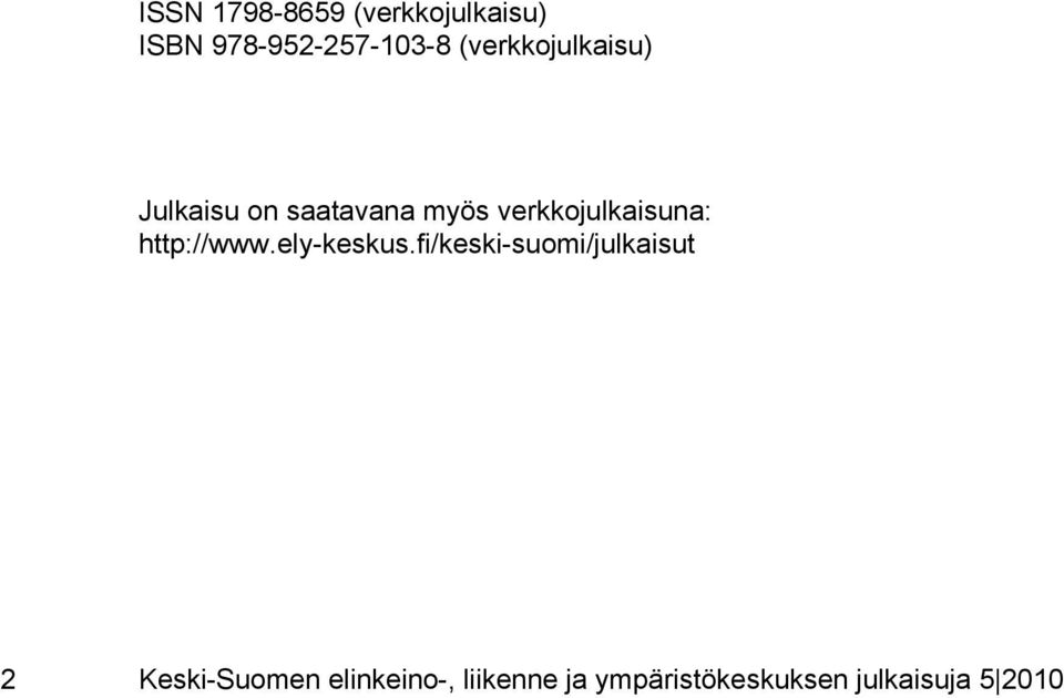 verkkojulkaisuna: http://www.ely-keskus.