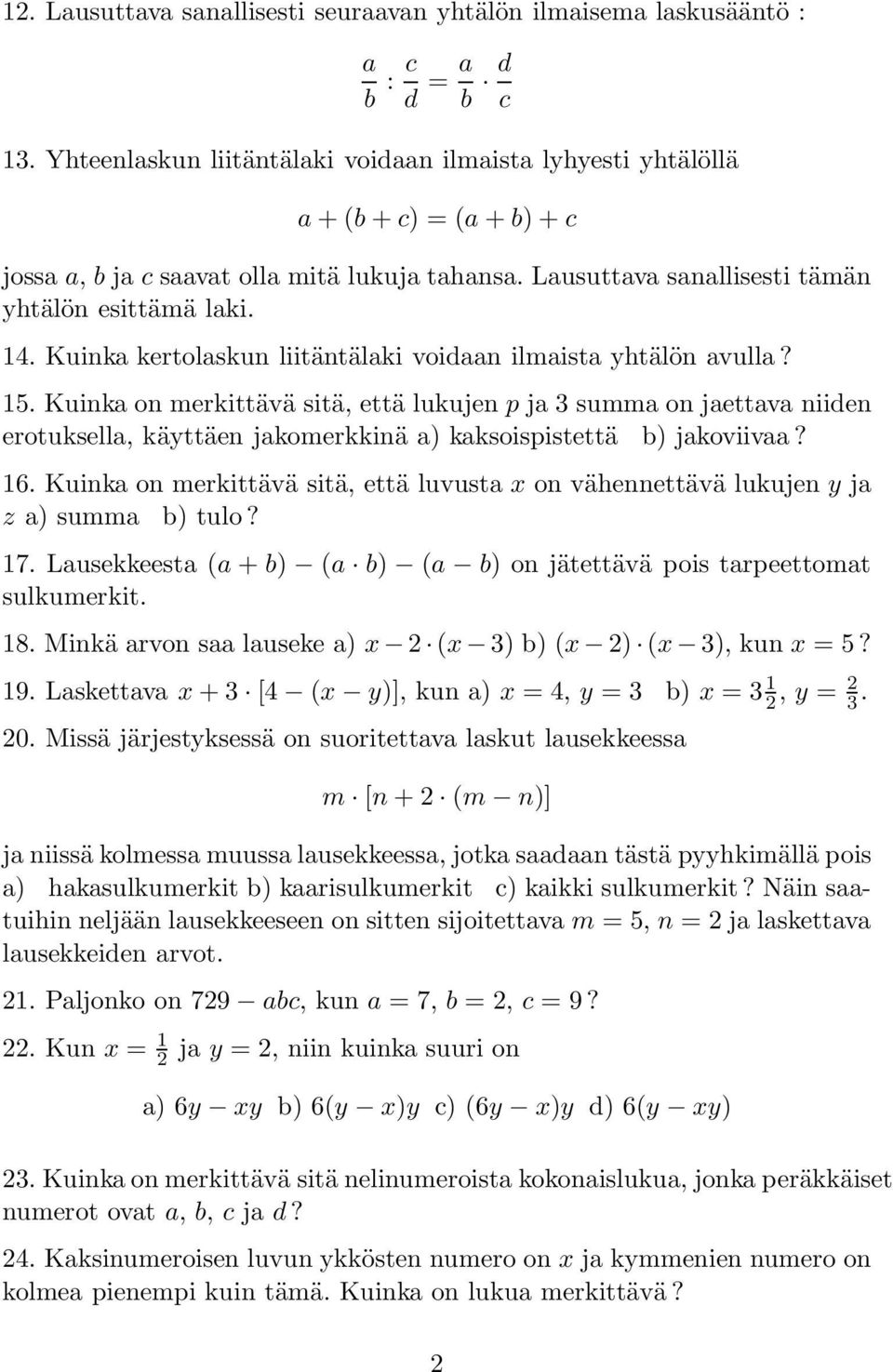 Kuinka kertolaskun liitäntälaki voidaan ilmaista yhtälön avulla? 15.