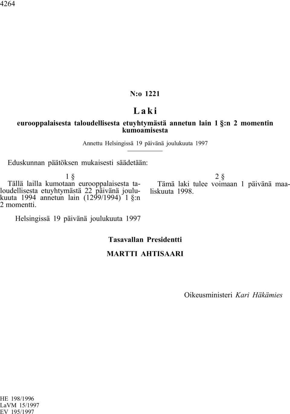 eurooppalaisesta taloudellisesta etuyhtymästä 22 päivänä joulukuuta 1994 annetun lain