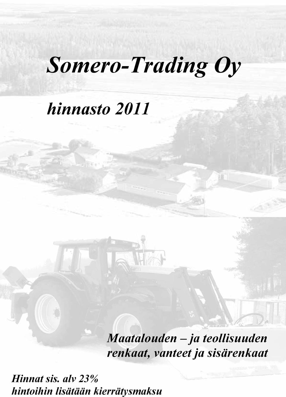 alv 23% hintoihin lisätään