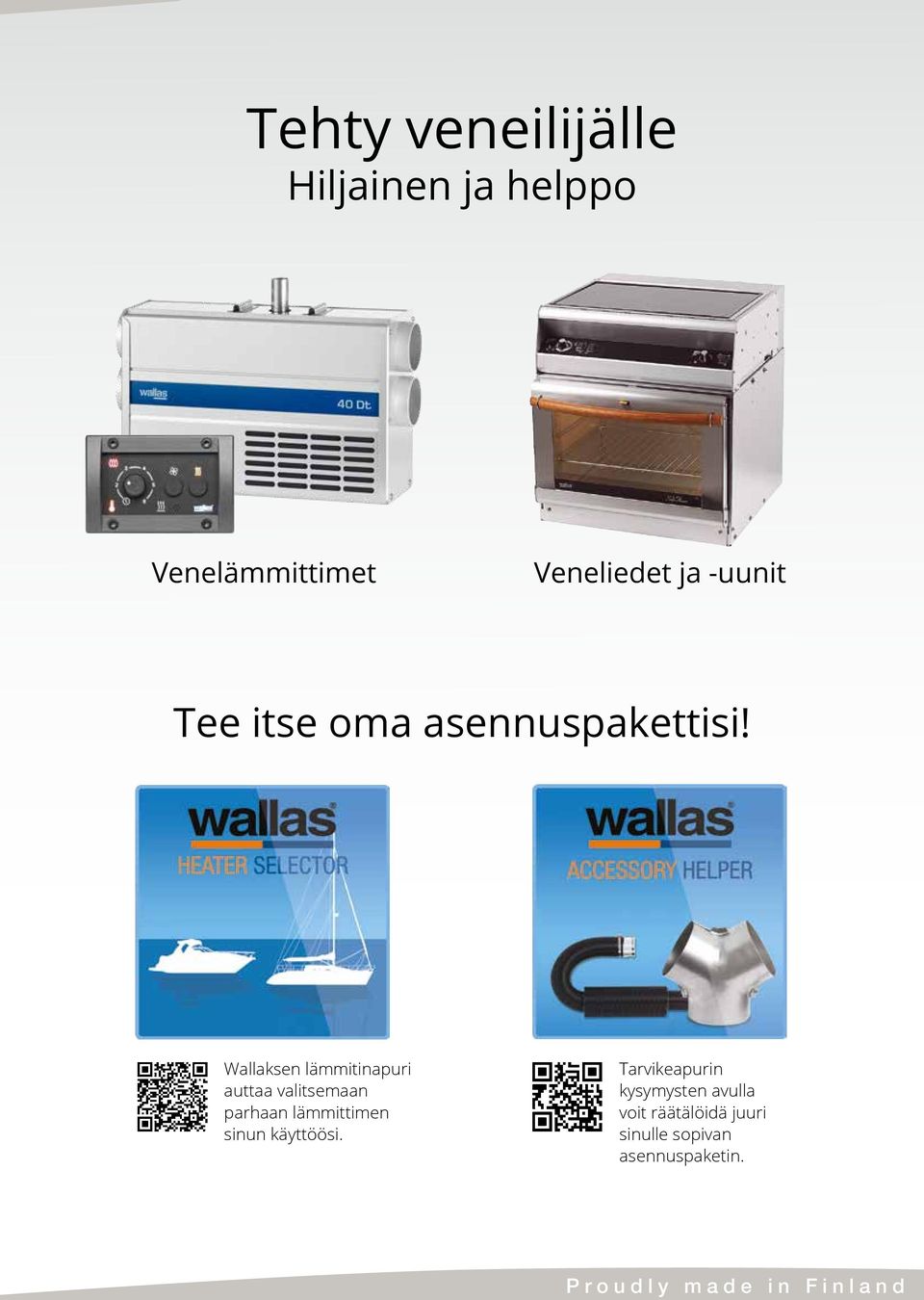 Wallaksen lämmitinapuri auttaa valitsemaan parhaan lämmittimen sinun