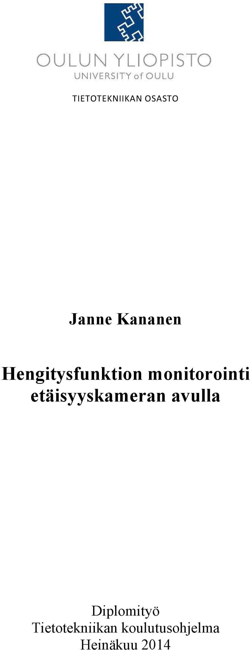 etäisyyskameran avulla Diplomityö