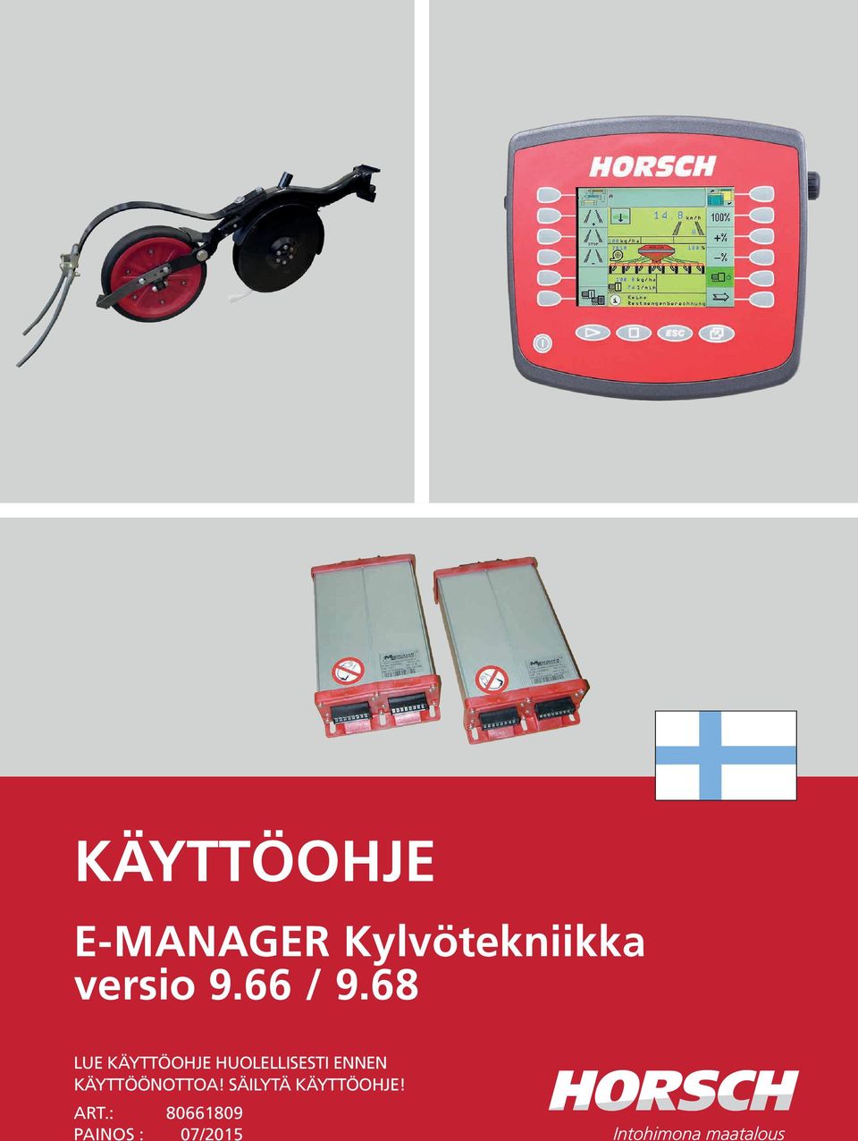 68 LUE KÄYTTÖOHJE HUOLELLISESTI ENNEN