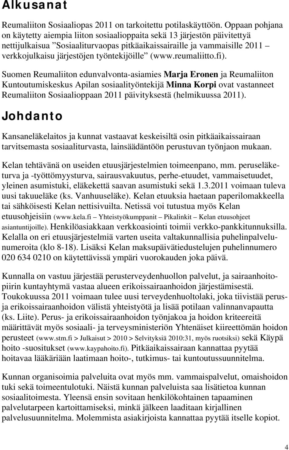työntekijöille (www.reumaliitto.fi).