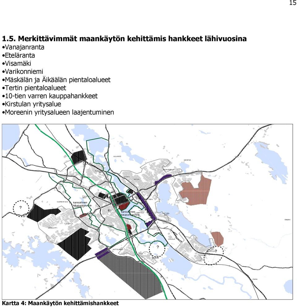 SAIRIO HÄTILÄ IDÄNPÄÄ PULLERIN- MÄKI KAURIALA KEINU- SAARI KATINEN?