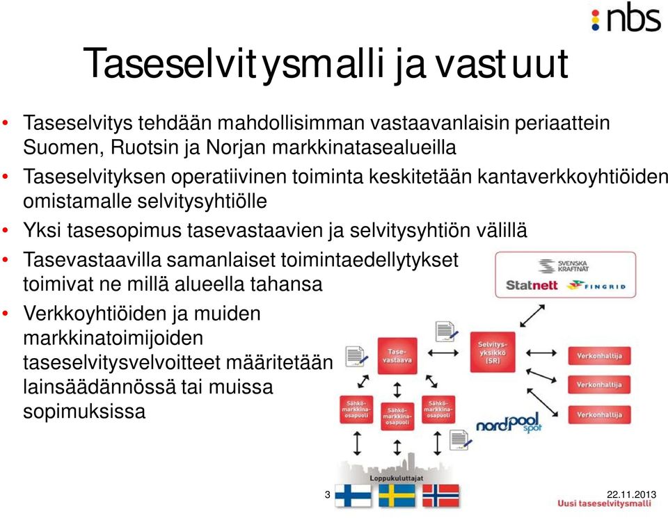 tasesopimus tasevastaavien ja selvitysyhtiön välillä Tasevastaavilla samanlaiset toimintaedellytykset toimivat ne millä