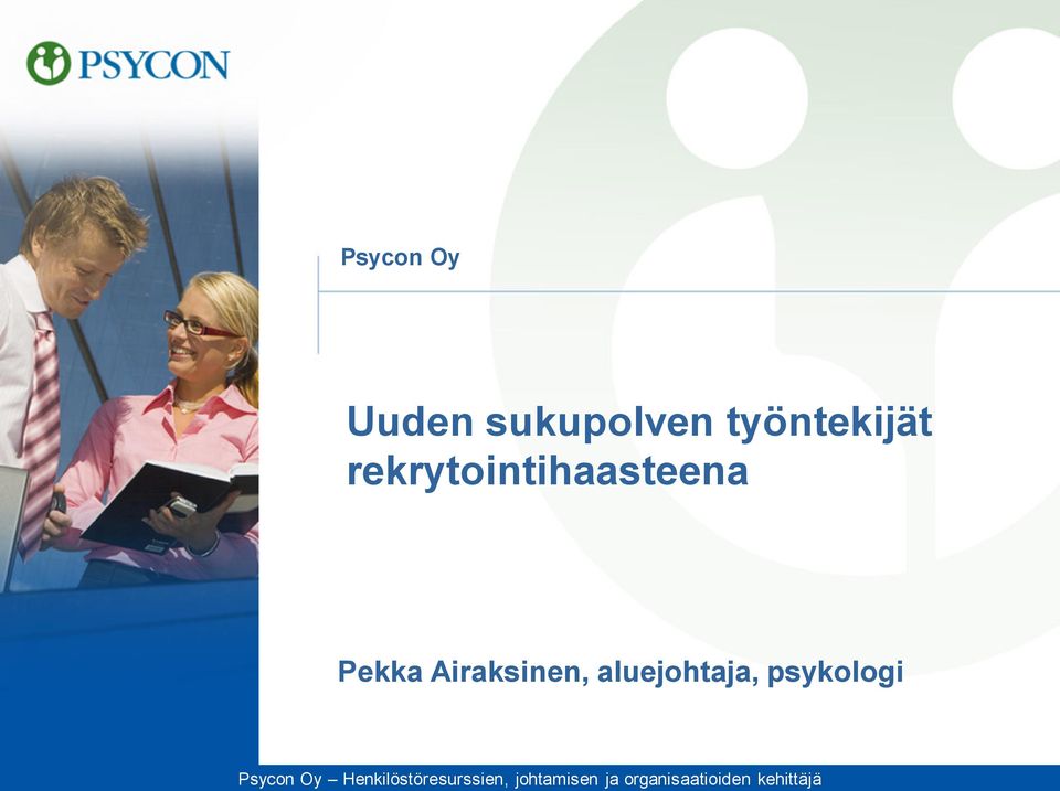 aluejohtaja, psykologi Psycon Oy