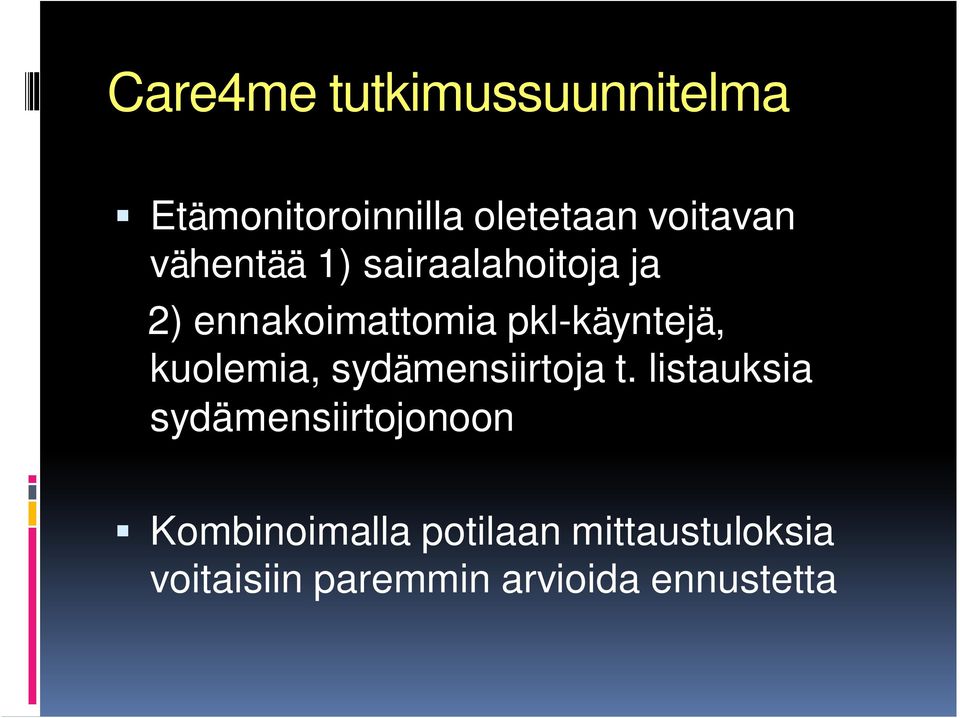 kuolemia, sydämensiirtoja t.