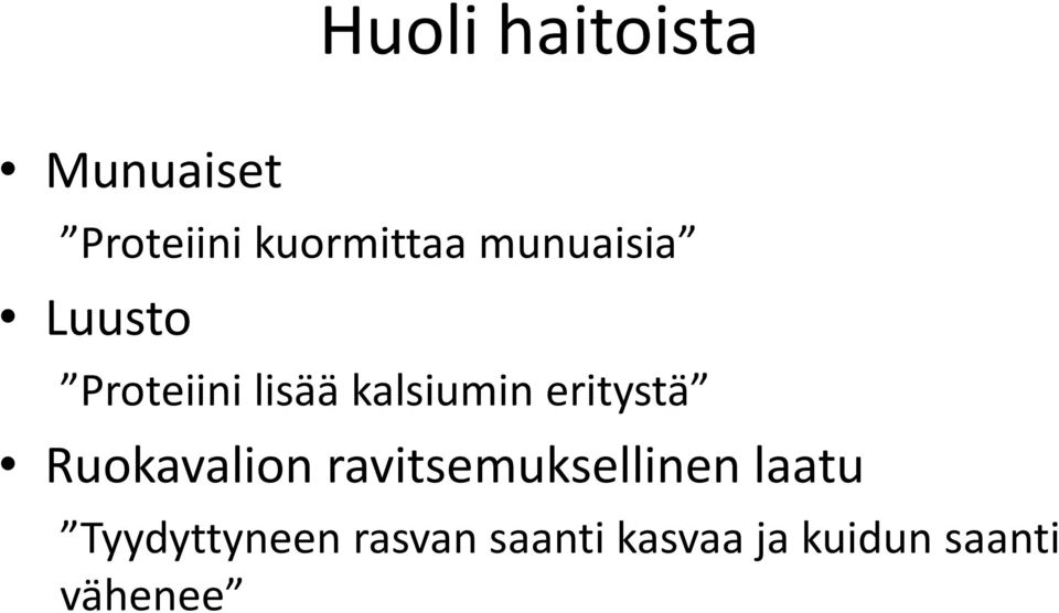 eritystä Ruokavalion ravitsemuksellinen laatu