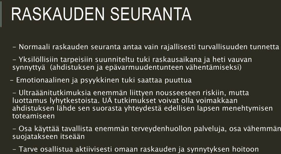 nousseeseen riskiin, mutta luottamus lyhytkestoista.