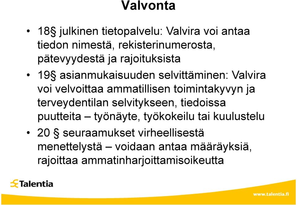 ammatillisen toimintakyvyn ja terveydentilan selvitykseen, tiedoissa puutteita työnäyte, työkokeilu