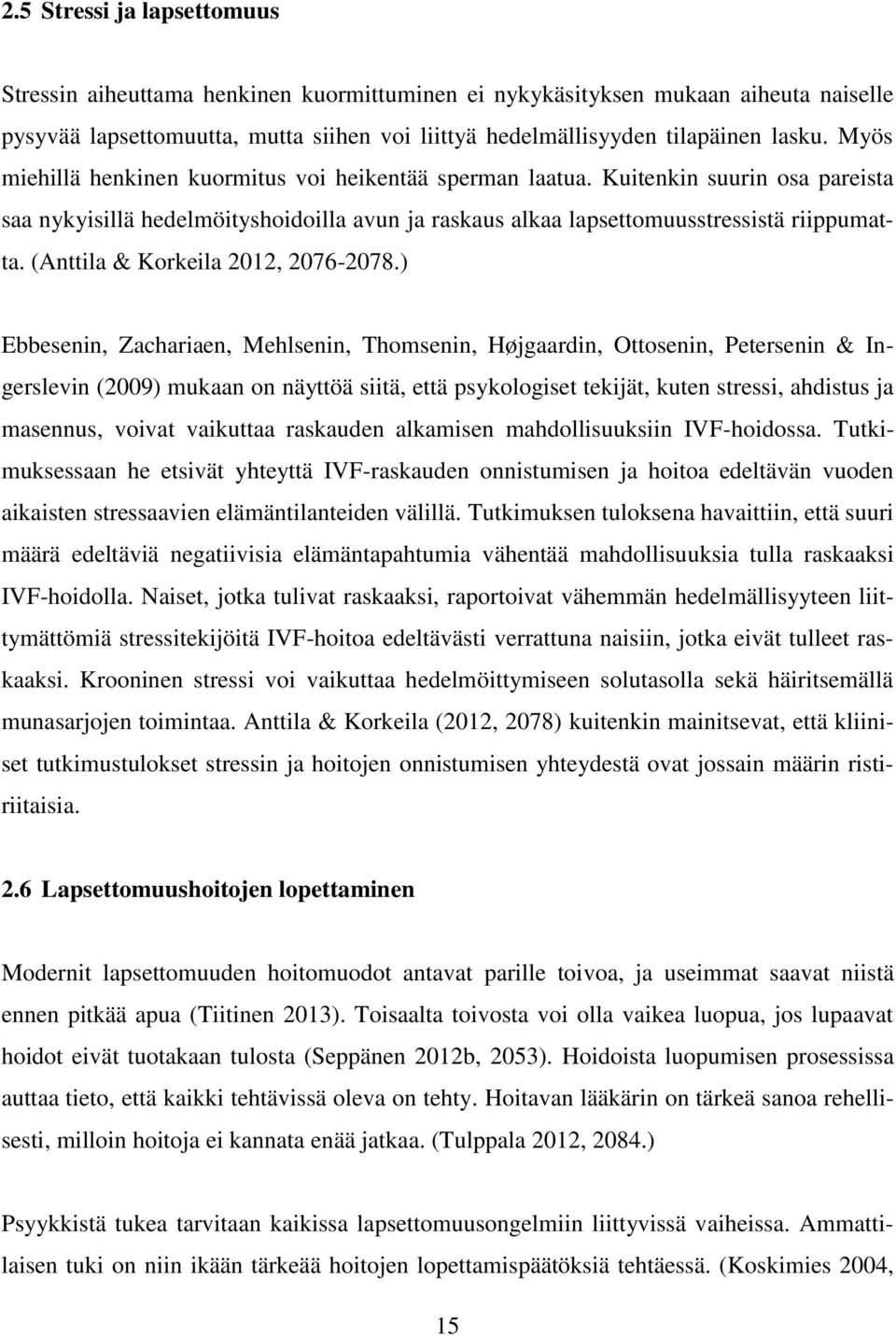 (Anttila & Korkeila 2012, 2076-2078.
