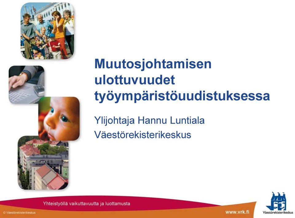 työympäristöuudistuksessa