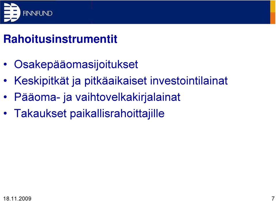 pitkäaikaiset investointilainat Pääoma-