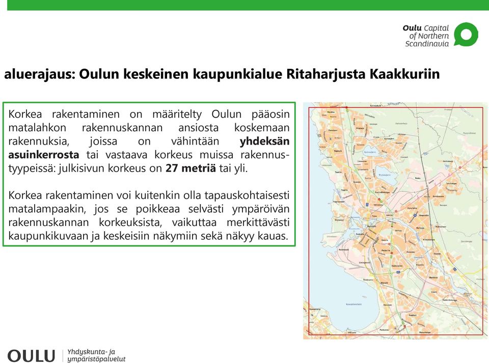 rakennustyypeissä: julkisivun korkeus on 27 metriä tai yli.