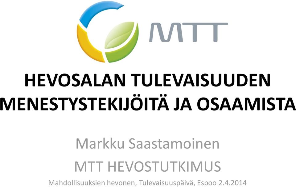 Saastamoinen MTT HEVOSTUTKIMUS