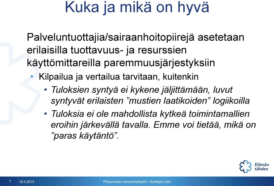 syntyä ei kykene jäljittämään, luvut syntyvät erilaisten mustien laatikoiden logiikoilla Tuloksia ei ole